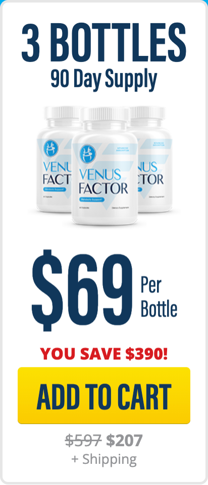 Venus Factor 3 bottles 90-day supply - $69 per bottle save $390